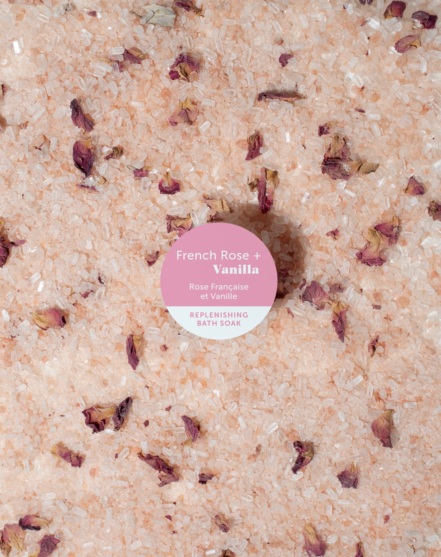 French Rose + Vanilla Replenishing Bath Soak: 14oz