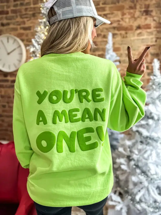 Preorder- You're A Mean One Graphic Crewneck- Lime Green