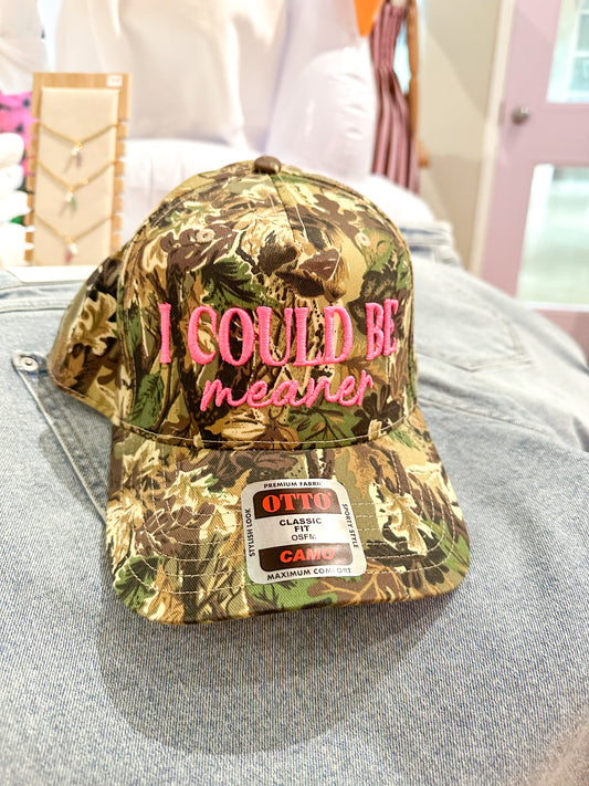 I Could Be Meaner Camo Trucker Hat