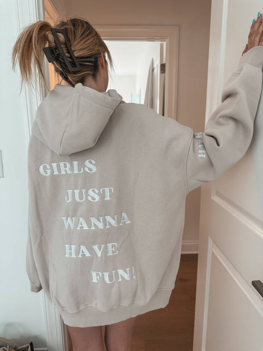 Girls Just Wanna Have Fun Embroider Hoodie: Sandstone