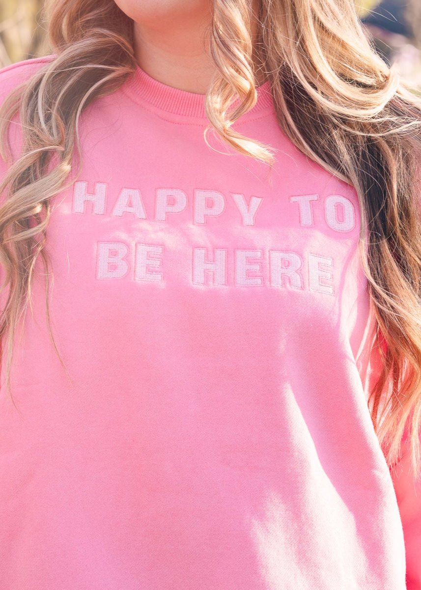 Happy To Be Here Crewneck